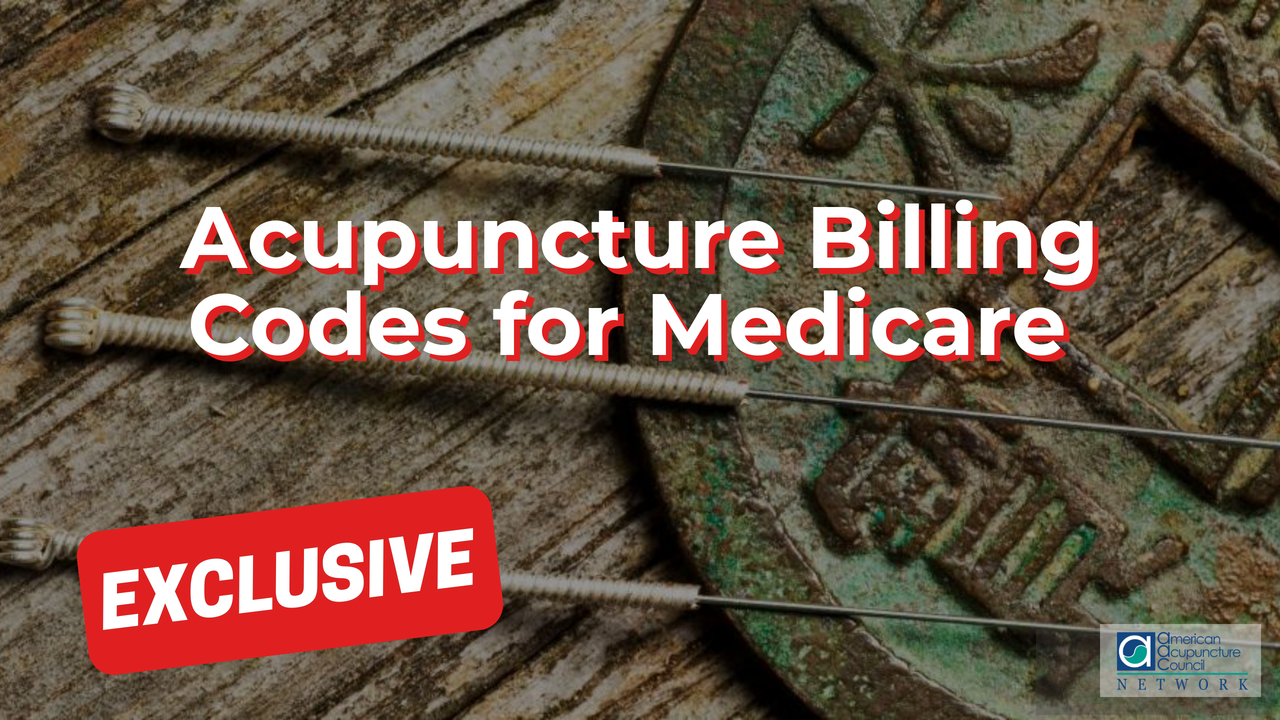 Billing & Coding Acupuncture Billing Codes for Medicare AAC Info Network