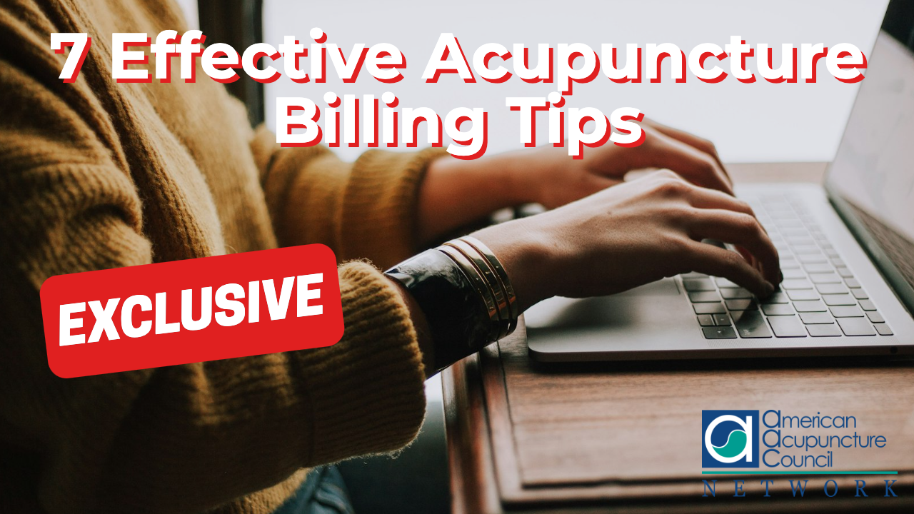 7 Effective Acupuncture Billing Tips