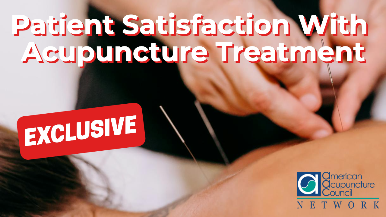 Patient Satisfaction With Acupuncture Treatment